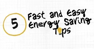 Five Fast and Easy Energy Tips