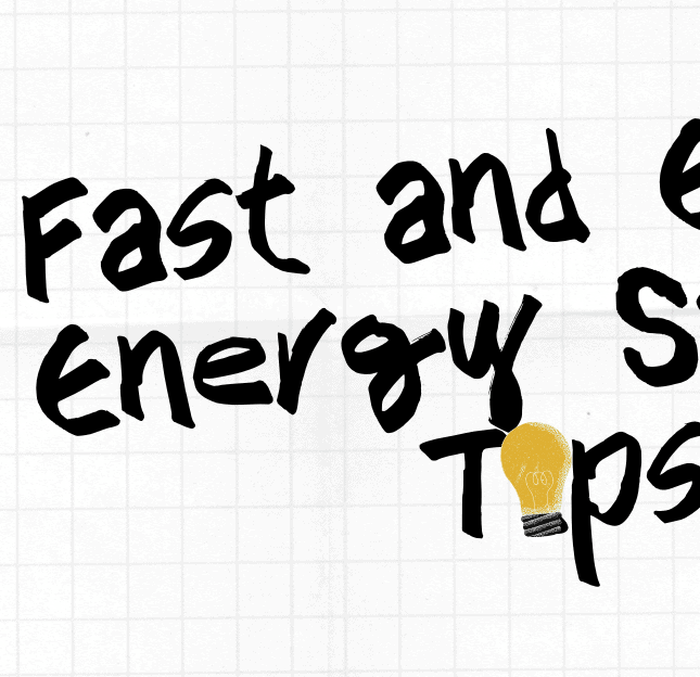 FiveFast and Easy Energy Tips